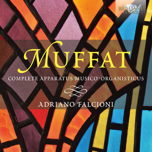 Muffat / Falcioni, Adriano: Complete Apparatus Musico-Organisticus