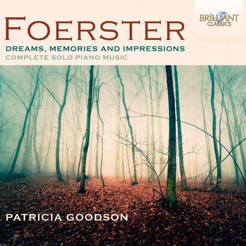 Foerster / Goodson, Patricia: Dreams Memories & Impressions