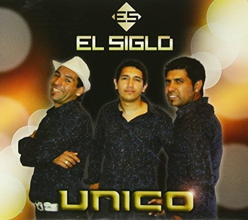 Siglo El: Unico