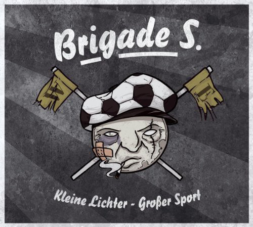 Brigade S.: Kleine Lichter-Grosser Sport