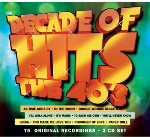 Decade of Hits: The 40's / Various: Decade of Hits: The 40's / Various