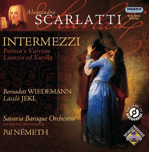 Scarlatti / Wiedemann / Savaria Baroque / Nemeth: Intermezzi