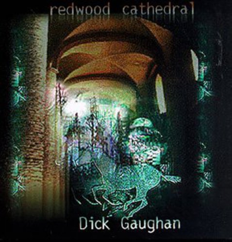 Gaughan, Dick: Redwood Cathedral