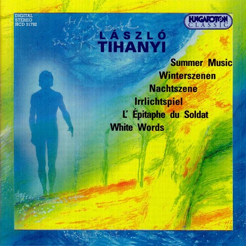 Tihany / Laszloi / Ensemble Intermodulation: Summer Music / Winterszenen / Nachtszene