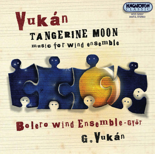 Vukan / Bolero Wind Ensemble: Tangerine Moon - Music for Wind Ensemble