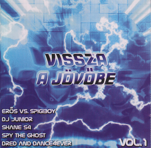 DJ Grega / Eros vs. Spigiboy / Shane S4: Vissza a Jovobe