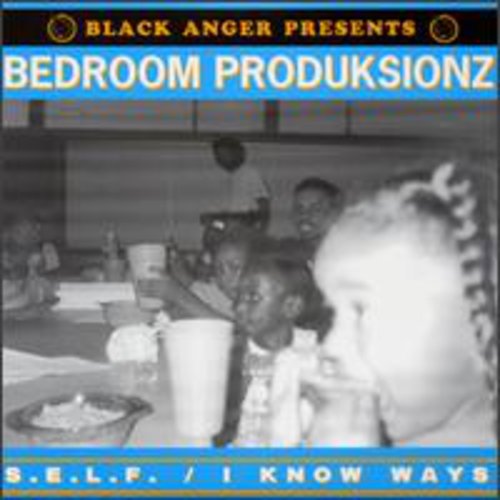 Bedroom Produksionz: S.E.L.F.