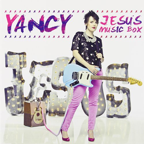 Yancy: Jesus Music Box