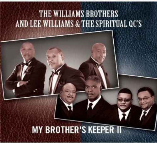 Williams Brothers / Williams, Lee / Spiritual Qc's: My Brother's Keeper II