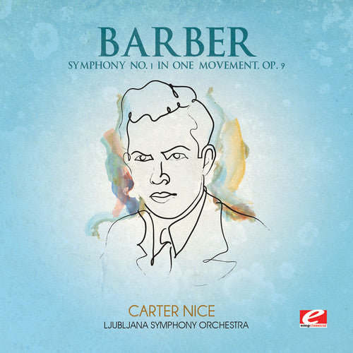 Barber: Symphony No. 1 in One Movement