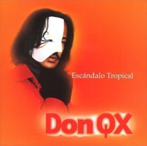 Don QX: Escandalo Tropical