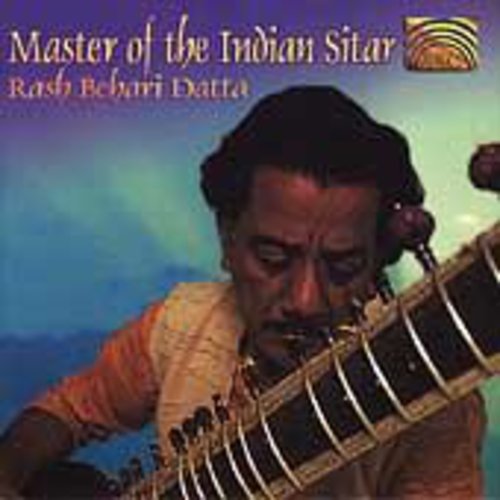 Datta, Rash Behari: Master of the Indian Sitar