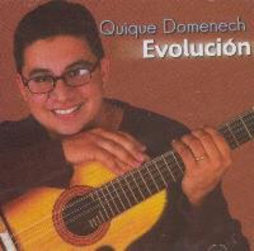 Domenech, Quique: Evolucion