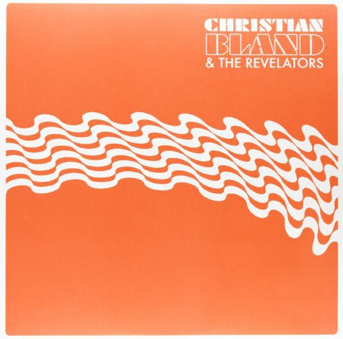 Bland, Christian & Revelators: The Lost Album