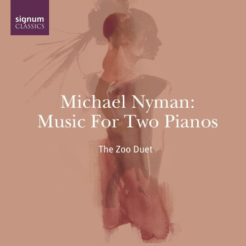 Nyman / Zoo Duet: Music for Two Pianos