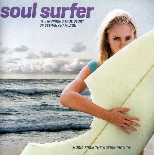 Soul Surfer: Music From the Motion Picture / Var: Soul Surfer: Music From The Motion Picture