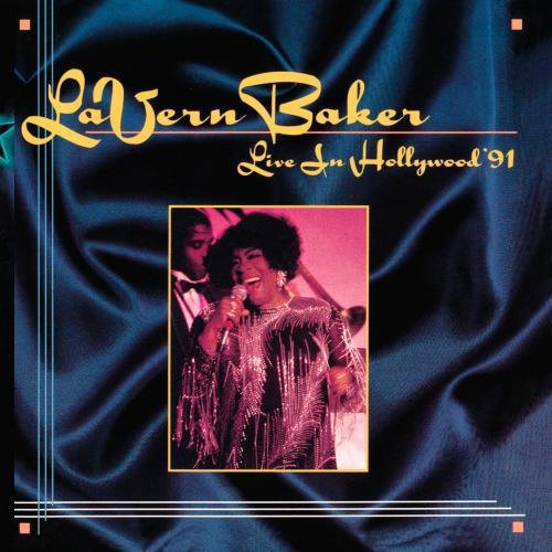 Baker, La Vern: Live in Hollywood 91