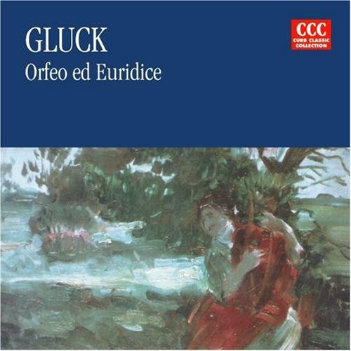 Gluck: Orfeo & Euridice