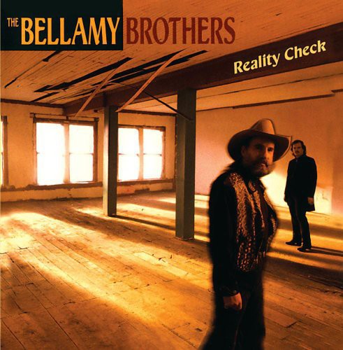 Bellamy Brothers: Reality Check