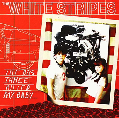 White Stripes: Big Three Killed My Baby/Red Bowling Ball Ruth