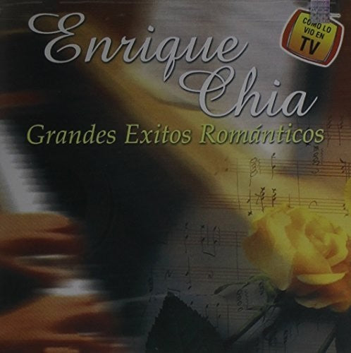 Chia, Enrique: Grandes Exitos Romanticos