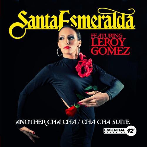 Santa Esmeralda: Another Cha Cha / Cha Cha Suite