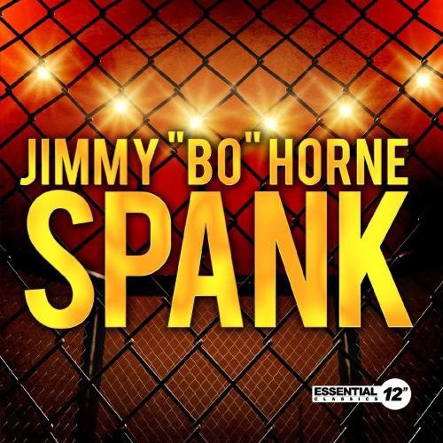 Horne, Jimmy Bo: Spank