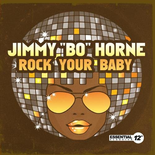 Horne, Jimmy Bo: Rock Your Baby