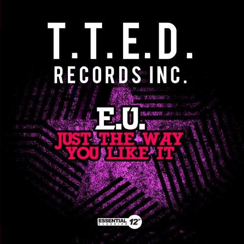 E.U.: Just Way You Like It