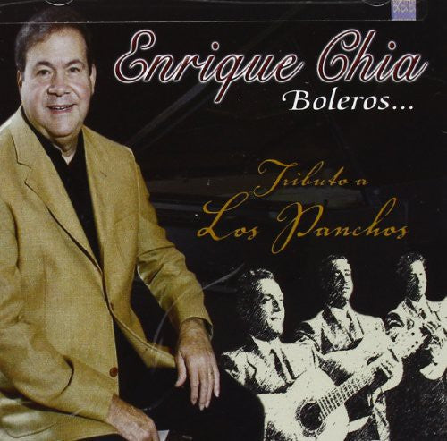 Chia, Enrique: Boleros: Tributo a los Panchos