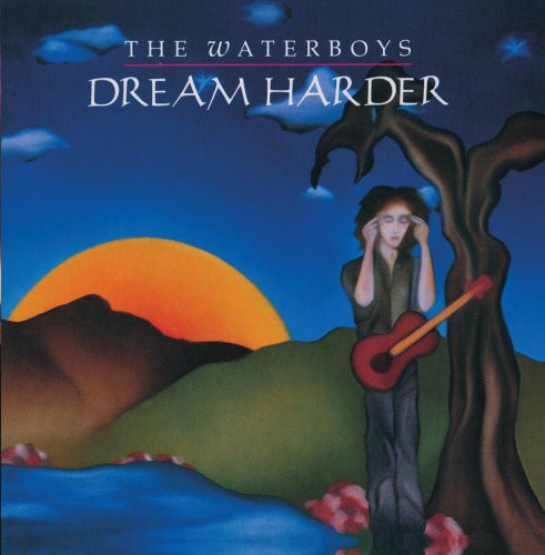 Waterboys: Dream Harder