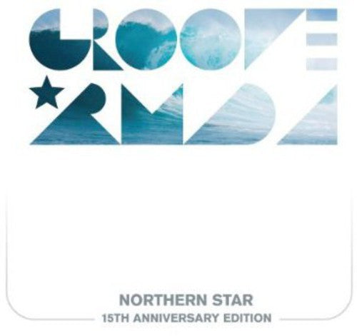 Groove Armada: Northern Star 15th Anniversary