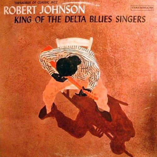 Johnson, Robert: King of the Delta Blues Singers 1