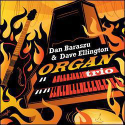 Baraszu, Dan / Ellington, Dave: Organ Trio