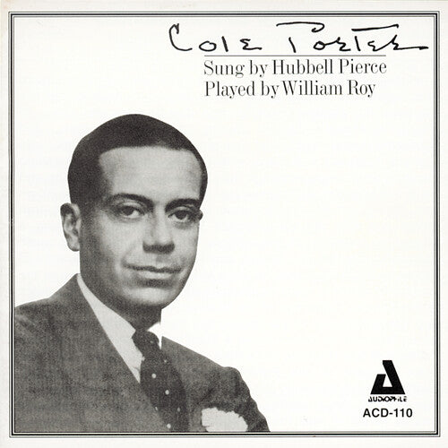 Hubbell Pierce/William Roy: Cole Porter: Sung By Hubbell Pierce - COMPACT DISCS