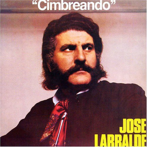 Larralde, Jose: Cimbreando