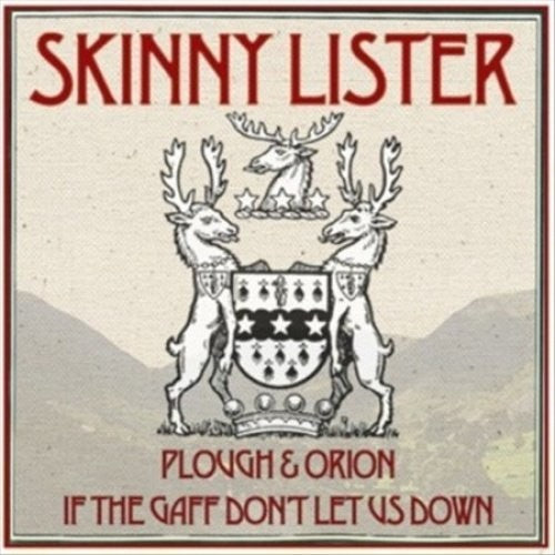 Skinny Lister: Plough & Orion / If the Gaff Don't Let Us Down