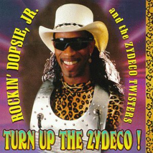 Rockin Dopsie: Turn Up the Zydeco