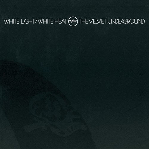 Velvet Underground: White Light/White Heat