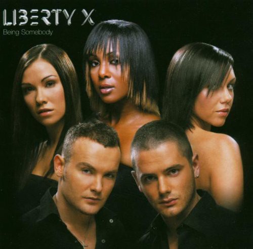 Liberty X: Being Somebody