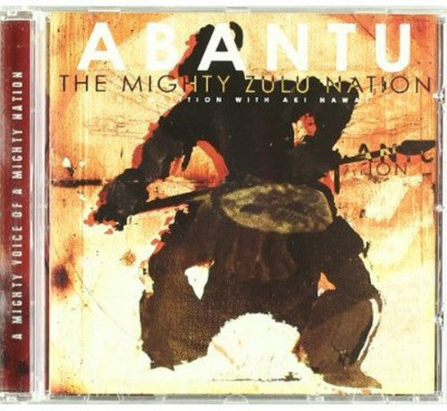 Mighty Zulu Nation: Abantu