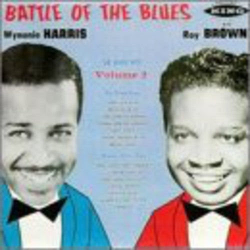 Harris, Wynonie / Brown, Roy: Battle of the Blues