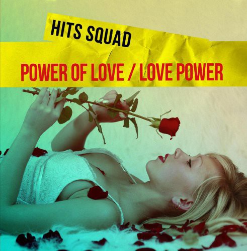 Hits Squad: Power of Love / Love Power