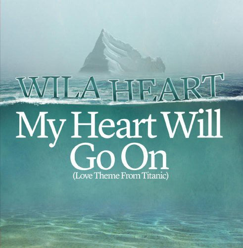 Heart, Wila: My Heart Will Go on