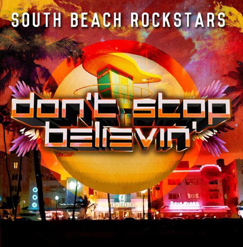 South Beach Rockstars: Don't Stop Believin