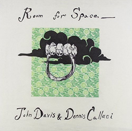 Davis, John / Callaci, Dennis: Room For Space (ep)