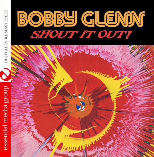 Glenn, Bobby: Shout It Out