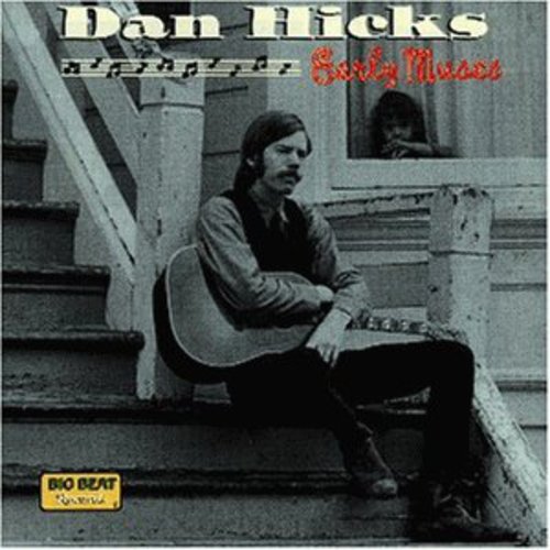 Hicks, Dan: Early Years