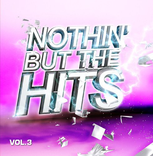 Nothin But Hits 3 / Var: Nothin But Hits 3 / Various