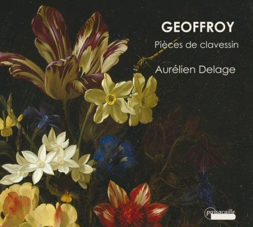 Geoffroy / Delage, Aurelien: Pieces de Clavessin